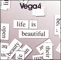 Life Is Beautiful von Vega 4