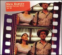 Mick Harvey: Motion Picture Music '94-'05 von Mick Harvey