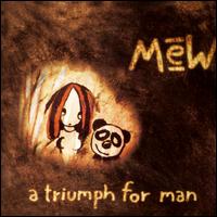 Triumph for Man von Mew