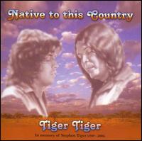 Native To This Country von Tiger Tiger