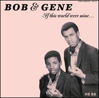 If This World Were Mine... von Bob & Gene