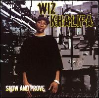 Show and Prove von Wiz Khalifa