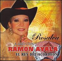 Rosalva a Duo Con Ramon Ayala: El Rey del Acordeon von Rosalva