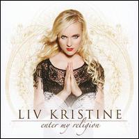 Enter My Religion von Liv Kristine