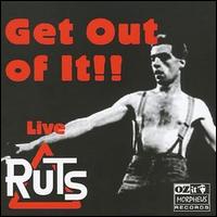 Get Out of It!! von Ruts