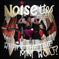 What's the Time Mr. Wolf? von Noisettes