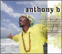 Higher Meditation von Anthony B.