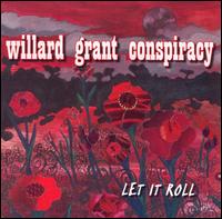 Let It Roll von Willard Grant Conspiracy