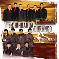 Chihuahua a Durango von Alacranes Musical