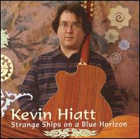 Strange Ships on a Blue Horizon von Kevin Hiatt