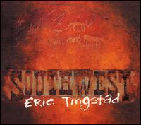 Southwest von Eric Tingstad