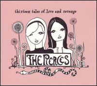 Thirteen Tales of Love and Revenge von The Pierces