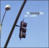 Stay My Satellite von The Morning Line