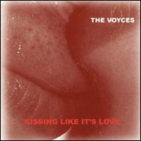 Kissing Like It's Love von Voyces