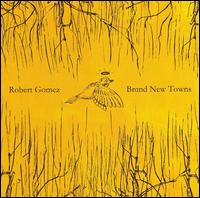 Brand New Towns von Robert Gomez