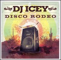 Disco Rodeo von DJ Icey