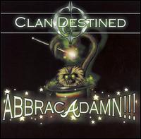 Abbracadamn!!! von Clan Destined