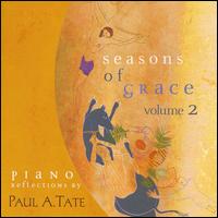 Seasons of Grace, Vol. 2 von Paul Tate