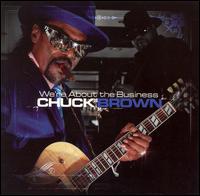 We're About the Business von Chuck Brown