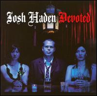 Devoted von Josh Haden