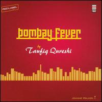 Bombay Fever von Taufiq Qureshi