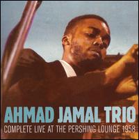 Complete Live at the Pershing Lounge 1958 von Ahmad Jamal