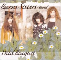 Wild Bouquet von The Burns Sisters