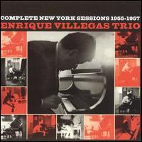 Complete New York Sessions 1955-1957 von Enrique Villegas