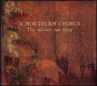 Millions Too Many von Northern Chorus