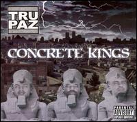 Concrete Kings von Tru-Paz