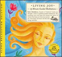 Living Joy: Alpha Relaxation Solution von Gael Chiarella