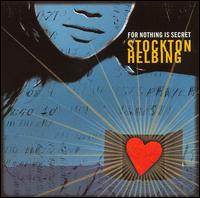 For Nothing Is Secret von Stockton Helbing