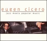 Jazz Meets Popular Music von Eugen Cicero