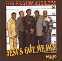 Jesus Got Me Off von Pilgrim Jubilee Singers