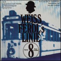 Weiß Ferdl's Linie 8 [Ariola] von Weiß Ferdl