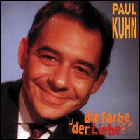 Farbe der Liebe von Paul Kuhn