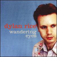 Wandering Eyes von Dylan Rice