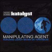 Manipulating Agent von Katalyst