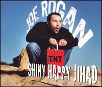 Shiny Happy Jihad von Joe Rogan