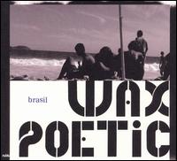 Brasil von Wax Poetic