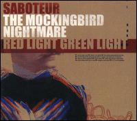 Saboteur/The Mockingbird Nightmare/Red Light Green Light von Saboteur