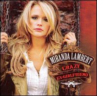 Crazy Ex-Girlfriend von Miranda Lambert