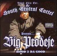 Hood 2 Da Good von Big Prodeje