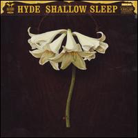 Shallow Sleep von Hyde