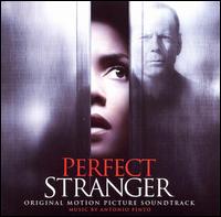 Perfect Stranger [Original Motion Picture Soundtrack] von Antonio Pinto