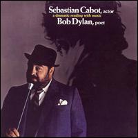 Sebastian Cabot, Actor/Bob Dylan, Poet von Sebastian Cabot