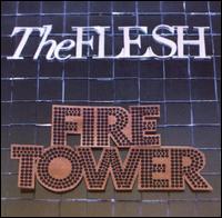 Firetower von The Flesh