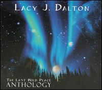 Last Wild Place: Anthology von Lacy J. Dalton