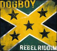 Rebel Riddim von Dogboy