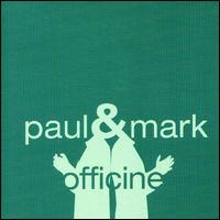 Officine von Paul & Mark